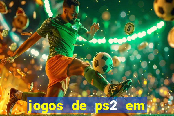 jogos de ps2 em formato iso